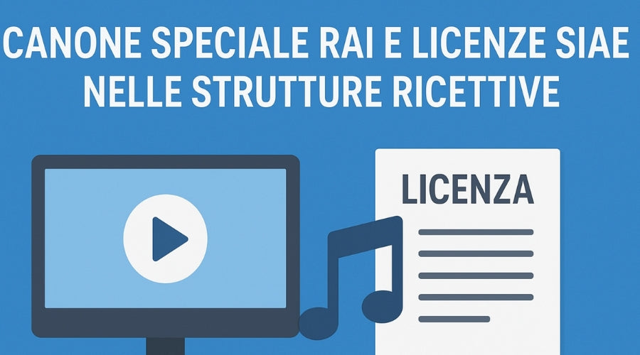 Canone Speciale RAI e Licenze SIAE per le Strutture Ricettive: Normativa e casi di Esenzione