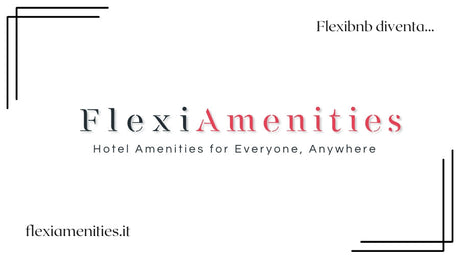 Flexibnb cresce e si trasforma in Flexi Amenities!