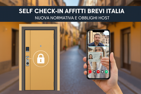 Self Check-In Affitti Brevi Italia: Cosa Cambia con la Nuova Normativa e Obblighi Host